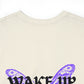 WAKE UP Butterfly Effect Tee