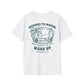 WAKE UP Summer Soft-Style T-Shirt