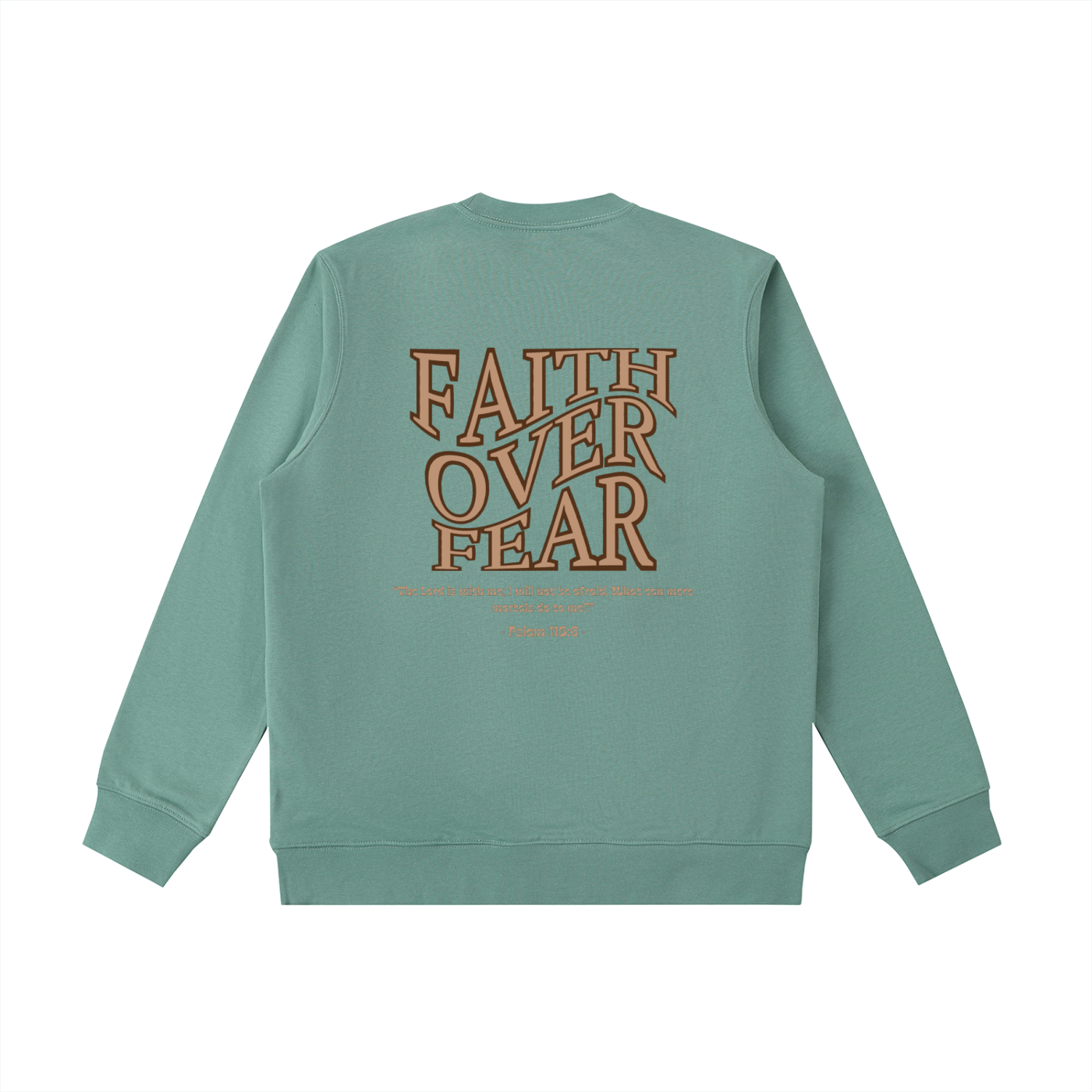 WAKE UP Faith Over Fear Sweatshirt