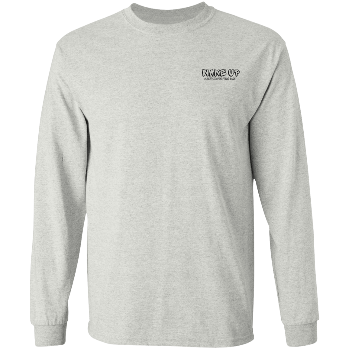 WAKE UP Long Sleeve Shirt