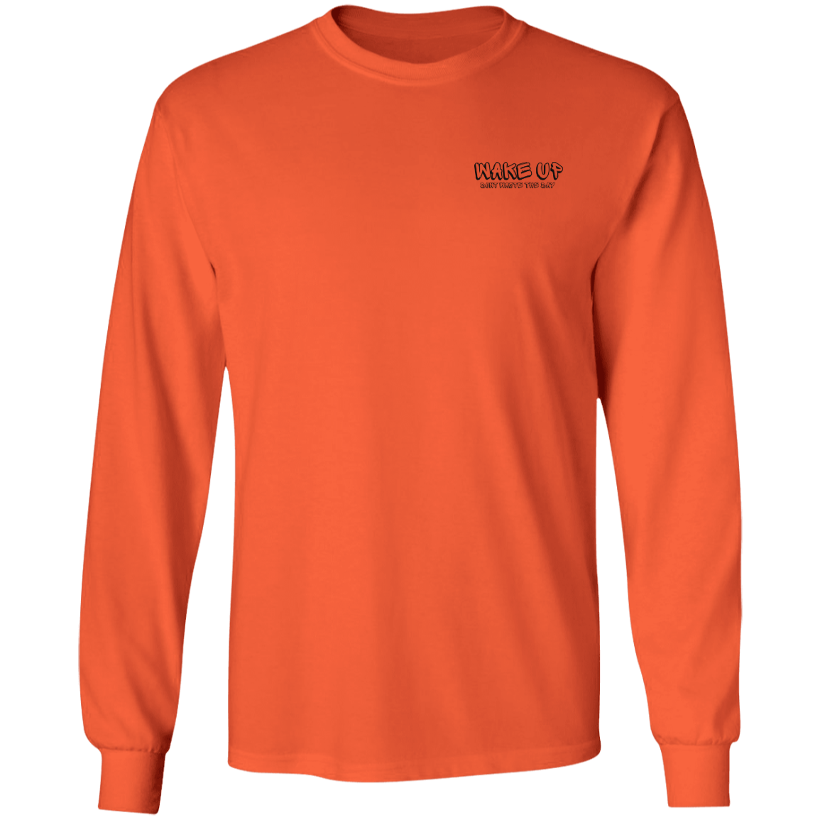 WAKE UP Long Sleeve Shirt