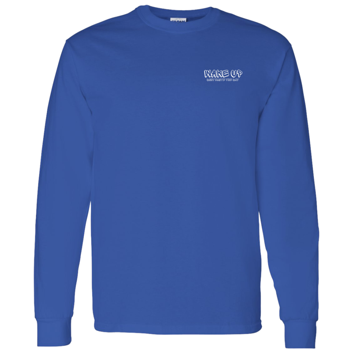 WAKE UP Long Sleeve Shirt