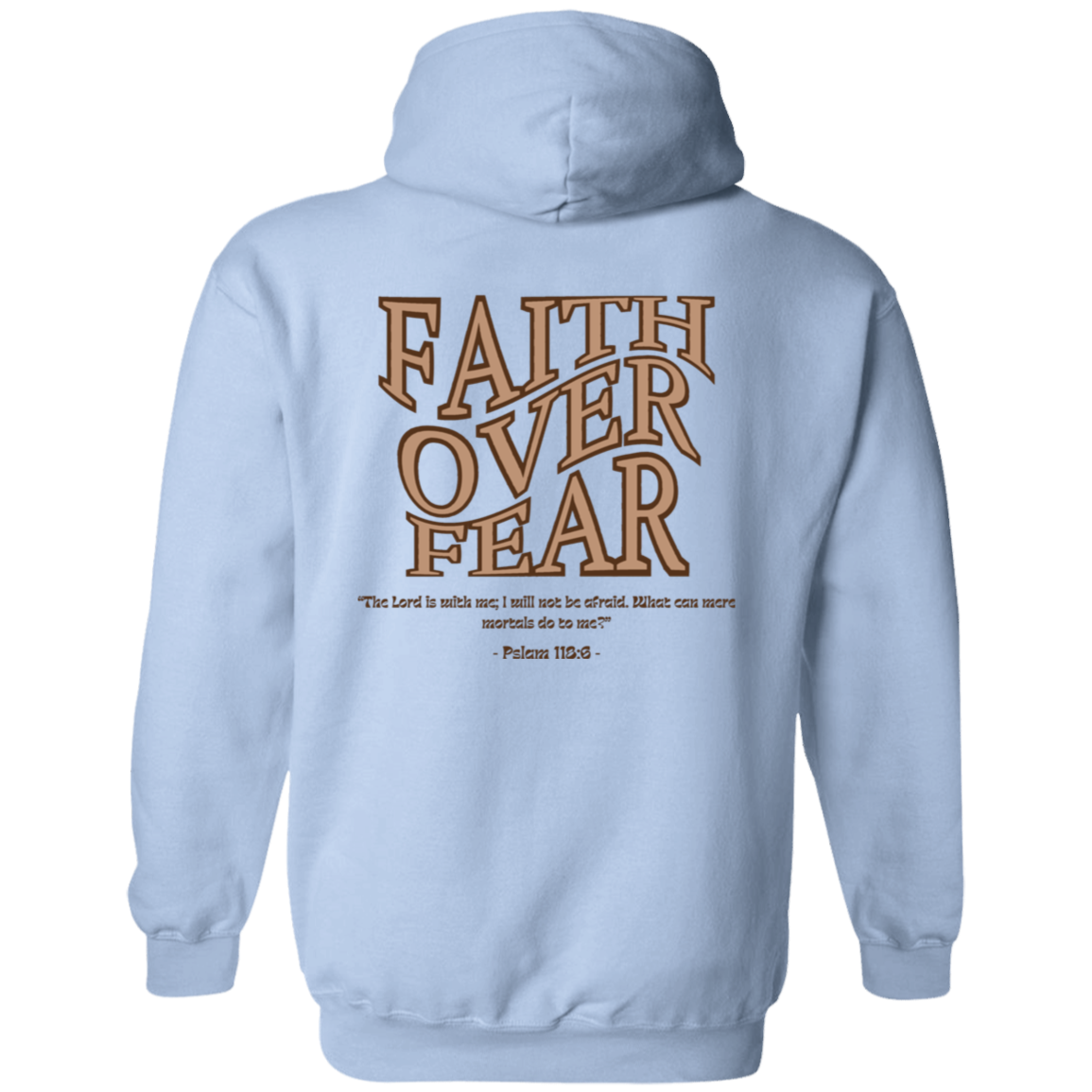 WAKE UP Faith Over Fear Hoodie 8 oz