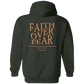 WAKE UP Faith Over Fear Hoodie 8 oz