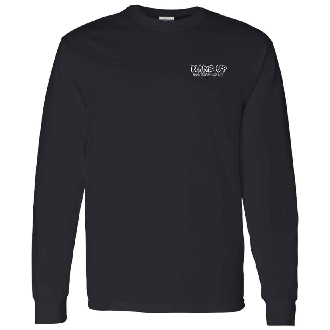 WAKE UP Long Sleeve Shirt