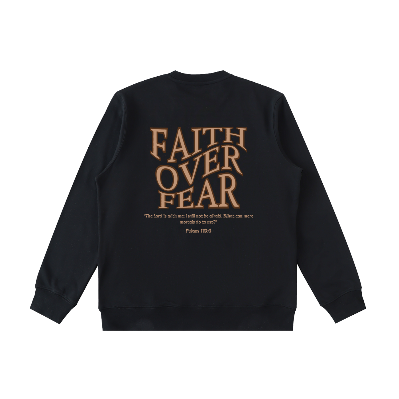 WAKE UP Faith Over Fear Sweatshirt