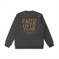 WAKE UP Faith Over Fear Sweatshirt