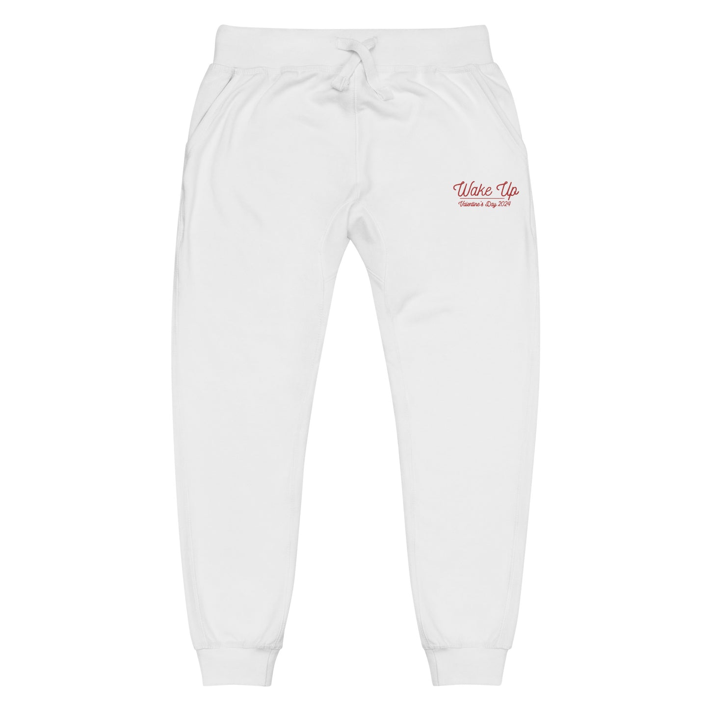 WAKE UP Valentine's Day Sweatpants (Written)